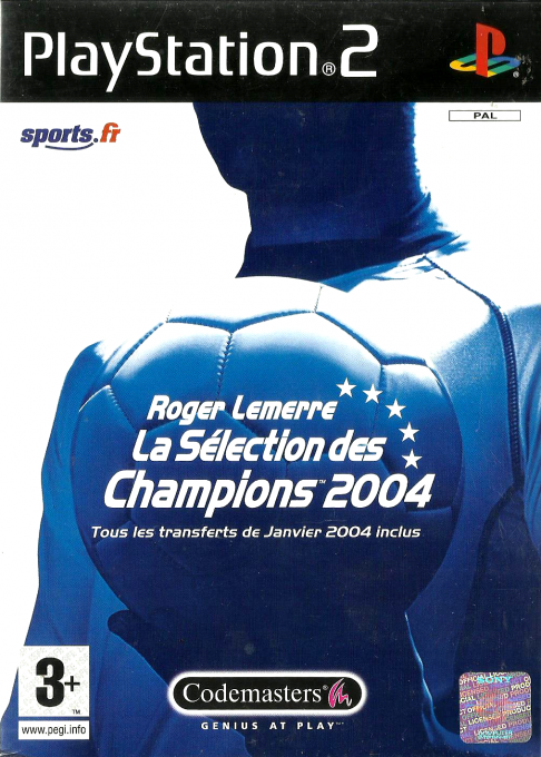 Roger Lemerre : La Sélection des Champions 2004