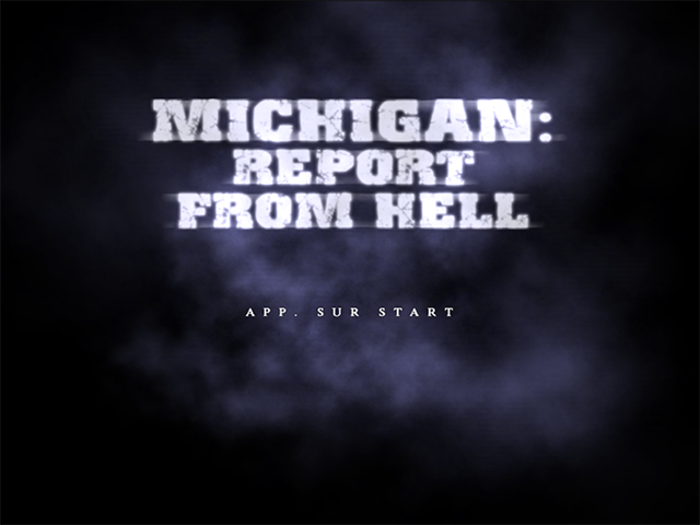 Screenshot Michigan : Report from Hell