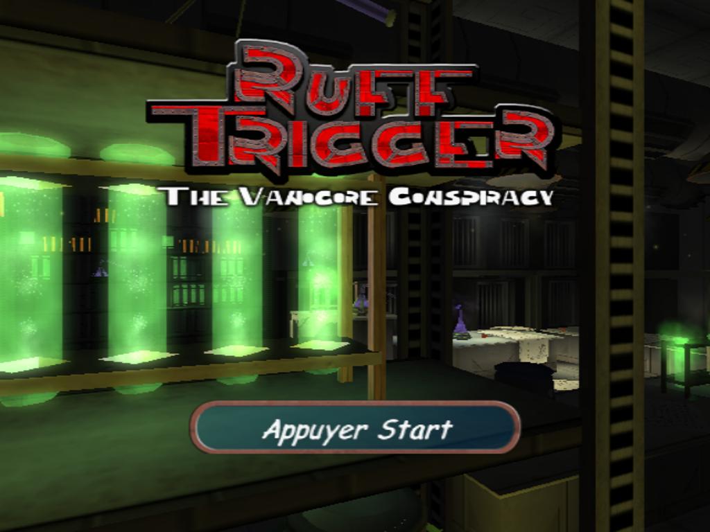 Screenshot Ruff Trigger : The Vanocore Conspiracy