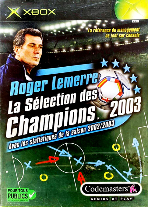 Roger Lemerre : La Sélection Des Champions 2003